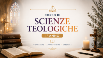 Corso di Scienze Teologiche – I° Anno