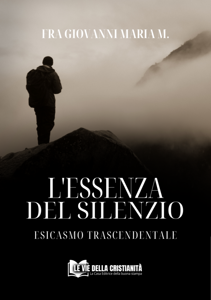 L’essenza del silenzio: Esicasmo Trascendentale